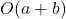 O(a + b)