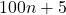 100n + 5